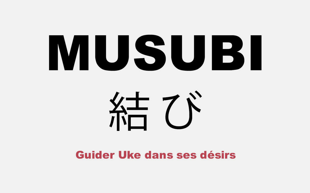 Musubi : guider Uke dans ses désirs